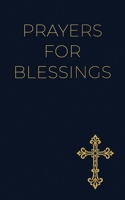 Prayers for Blessings: Encouragement for a Grateful Heart and a Life of Service B0HN95R7N2 Book Cover