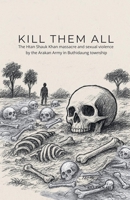 Kill Them All B0FS6JKXHD Book Cover