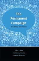 The Permanent Campaign: New Media, New Politics 143311593X Book Cover