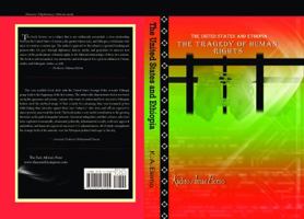 The United States and Ethiopia : The Tragedy of Human Rights 1940181003 Book Cover