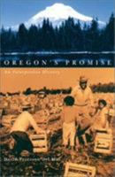 Oregon's Promise: An Interpretive History 0870715585 Book Cover