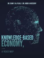 Knowledge-Based Economy, a Road Map 1544673930 Book Cover