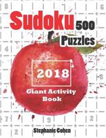 Sudoku 500 Puzzles 2018: Giant Activity Book 1718032153 Book Cover