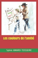 Les couleurs de l'amitié (French Edition) 1084139405 Book Cover