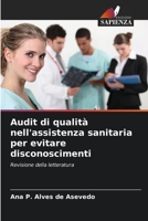 Audit di qualità nell'assistenza sanitaria per evitare disconoscimenti: Revisione della letteratura 6206120430 Book Cover