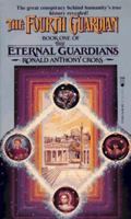 The Fourth Guardian: Book One of the Eternal Guardians 0312856342 Book Cover