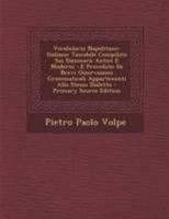 Vocabolario Napolitano-Italiano: Tascabile Compilato Sui Dizionarii Antici E Moderni: E Preceduto Da Brevi Osservazioni Grammaticali Appartenenti Allo 1016682298 Book Cover