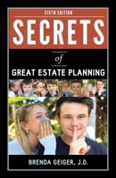 Secrets of Great Estate Planning: Sixth Edition 163385566X Book Cover