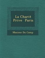 La Charité Privée a Paris 124993494X Book Cover
