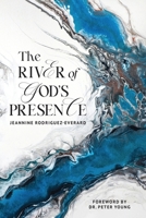 The River of God's Presence B0BKCPZ2PX Book Cover