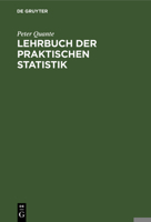 Lehrbuch Der Praktischen Statistik 3111202542 Book Cover