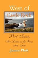 West of Castle Rock: Port Isaac, for Letter or for Verse, 1944-1950 9080780863 Book Cover