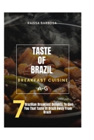 Taste of Brazil: Breakfast Cuisine B0BYR7YKLW Book Cover