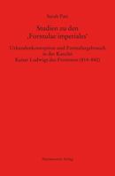 Studien Zu Den 'Formulae Imperiales': Urkundenkonzeption Und Formulargebrauch in Der Kanzlei Kaiser Ludwigs Des Frommen (814-840) 3447105607 Book Cover