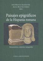 Paisajes Epigraficos de la Hispania Romana: Monumentos, Contextos, Topografias 8891300101 Book Cover