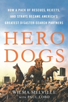 Hero Dogs 1250861683 Book Cover