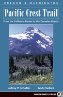 Pacific Crest Trail: Oregon And Washington: From The California Border To The Canadian Border (Pacific Crest Trail) 0899973752 Book Cover