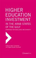 Higher Education Investment in the Arab States of the Gulf: Strategies for Excellence and Diversity 3959940122 Book Cover