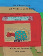 Uncle Rooney Days: Get Well Soon, Uncle Rooney B09KNCXJCX Book Cover