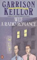 WLT: A Radio Romance B002KDAX7U Book Cover