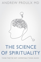 The Science of Spirituality 173816456X Book Cover