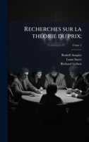 Recherches sur la thÃ(c)orie du prix; (French Edition) 1025232038 Book Cover