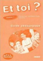 Et Toi?: Guide Pedagogique 1 2278059807 Book Cover