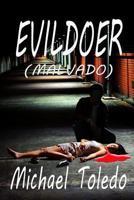 Evildoer (Malvado)- 1492834300 Book Cover