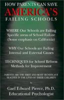 How Parents Can Save America's Failing Schools 1401044093 Book Cover