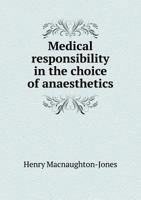 Medical Responsibility in the Choice of Anaesthetics 3337170862 Book Cover
