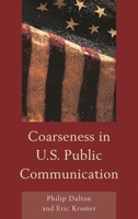 Coarseness in U.S. Public Communication 1611476941 Book Cover