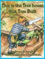 This Is the Tree House That Tom Built 0986116815 Book Cover
