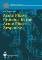 Acute Phase Proteins in the Acute Phase Response 1447117417 Book Cover