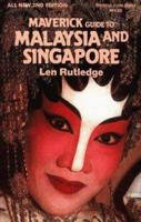 Maverick Guide to Malaysia and Singapore 0882899902 Book Cover