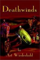 Deathwinds 0595226531 Book Cover