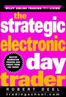 The Strategic Electronic Day Trader 0471254886 Book Cover