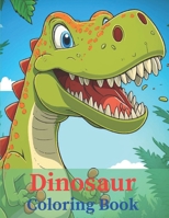 Dinosaur Coloring Book: Gift for Boys & Girls Ages 4-8 B0BVT7HJ45 Book Cover