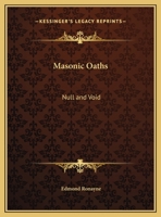 Masonic Oaths: Null and Void 0766157156 Book Cover