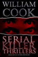 Serial Killer Thrillers: Serial Killer Fiction and Poetry 1718182252 Book Cover