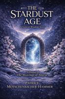 The Stardust Age: A Veils of Wisdom Story B0GQHQQRKP Book Cover