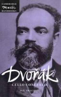 Dvorak: Cello Concerto (Cambridge Music Handbooks) 0521669030 Book Cover