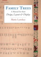 Family Trees: A Manual For Their Design, Layout & Display 0850339804 Book Cover