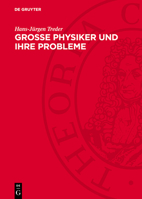 Grosse Physiker Und Ihre Probleme: Studien Zur Geschichte Der Physik 3112705424 Book Cover