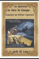 Os misterios do lçivro de Enoque Arquetipos que habitam a ignorancia B0CKYQKL7D Book Cover