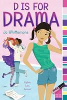 D Is for Drama 1442441526 Book Cover