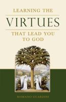 Learning the Virtues: That Lead You to God 0918477646 Book Cover