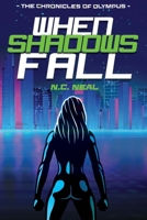 When Shadows Fall 0990972224 Book Cover