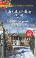 High-Stakes Holiday Reunion and Yuletide Jeopardy: An Anthology 1335448160 Book Cover