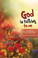 God is Talking to Me: A divine girl child that found the secret means of communicating with God B0DVZCWRN2 Book Cover