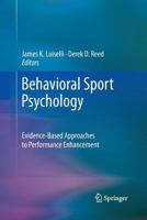 Behavioral Sport Psychology: Evidence-Based Approaches to Performance Enhancement 1489987916 Book Cover